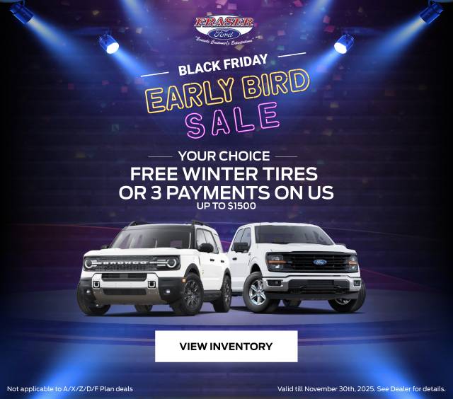Free winter tires or 3 payments on us - up to $1500 - black friday - early bird sale - Fraser Ford