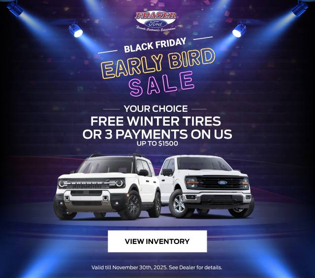 Free winter tires or 3 payments on us - up to $1500 - black friday - early bird sale - Fraser Ford