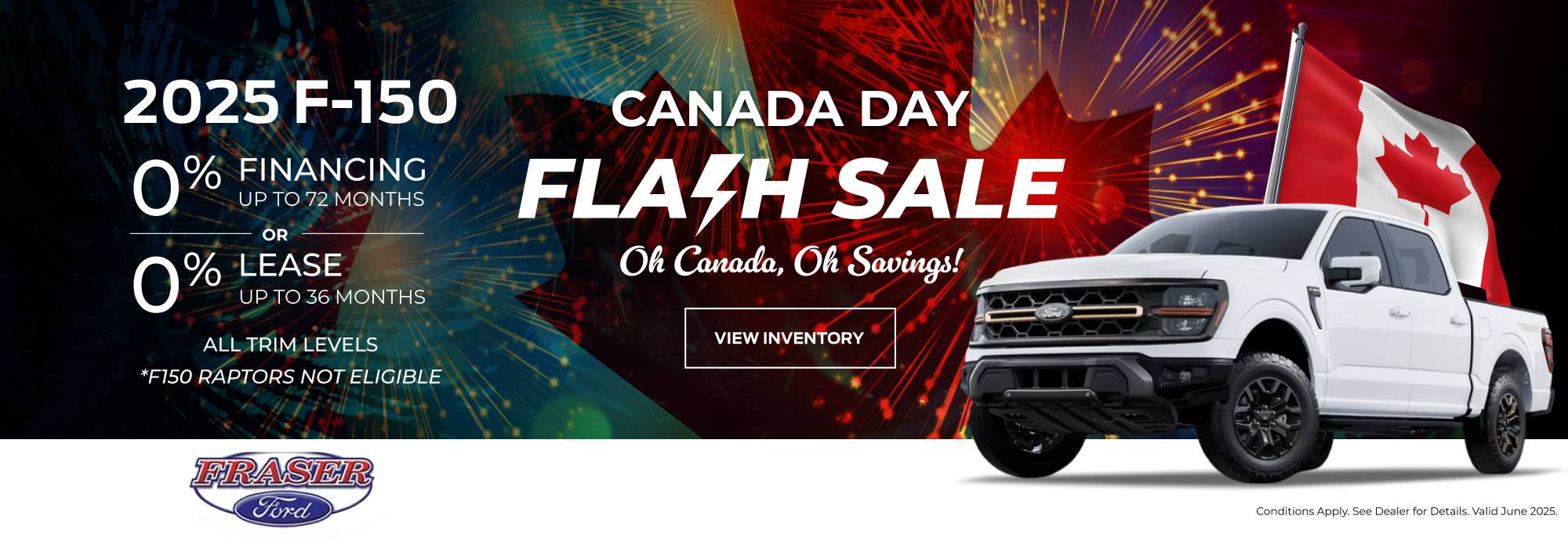 Fraser Ford's Canada Day Flash Sale, featuring a Ford vehicle surrounded by patriotic elements (maple leaves, red and white) and promotional text highlighting Canada Day discounts.